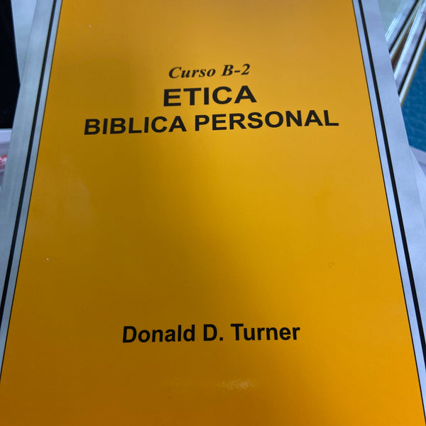 Etica biblica personal Donald d turner