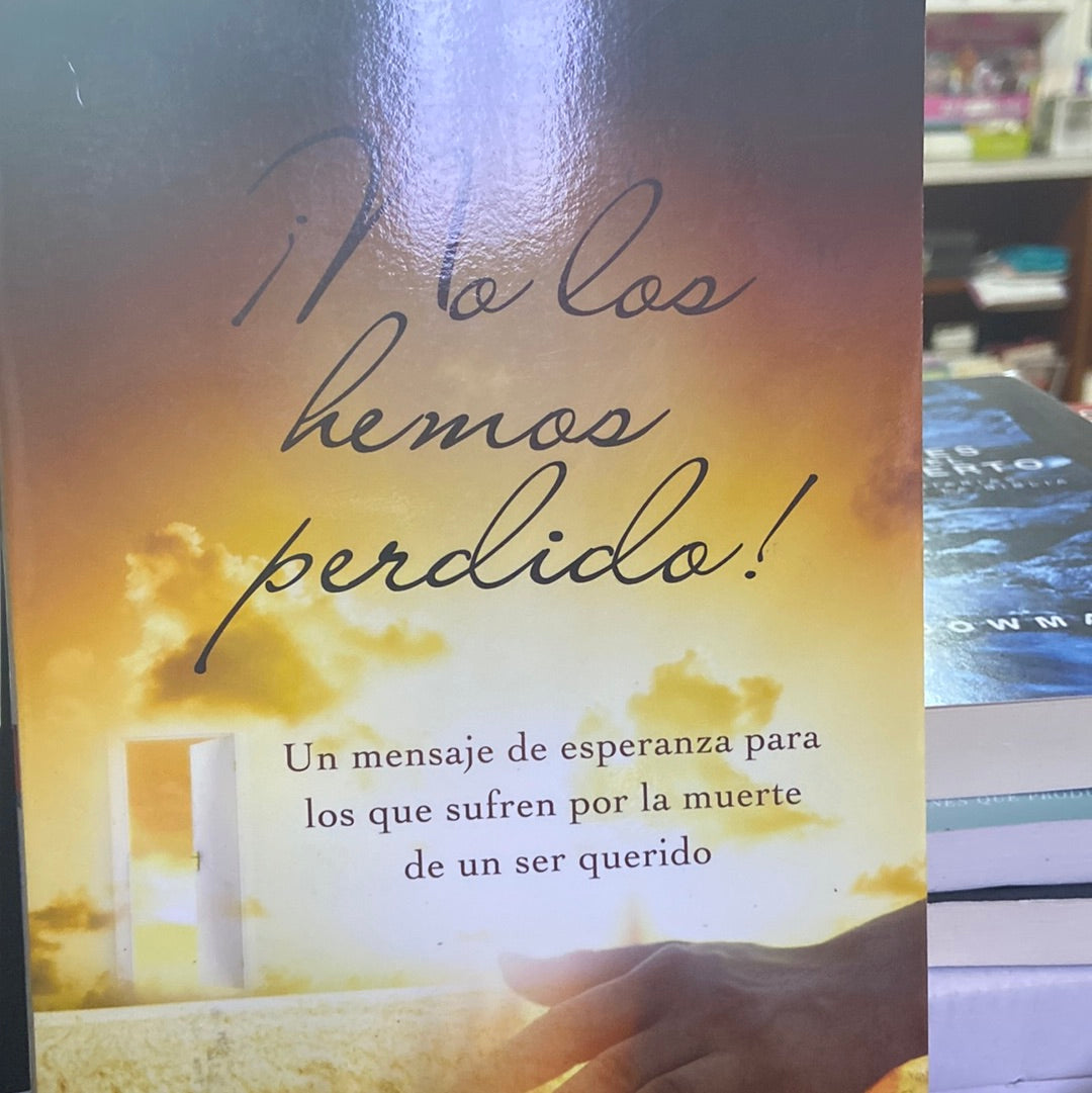 No los hemos perdido! Lorena Peñaloza