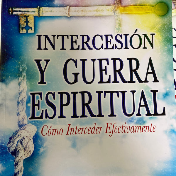 Intercesión y guerra Espiritual como interceder efectivamente Guillermo y Ana Maldonado NIVEL 1