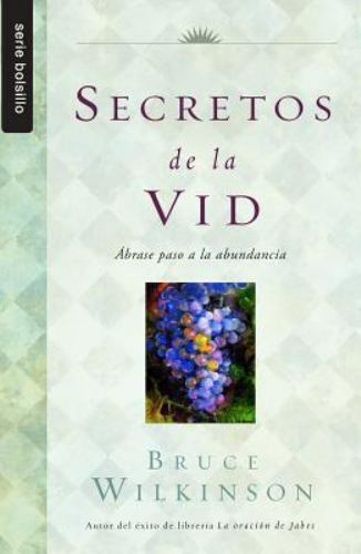 Serie Bolsillo: Secretos de la Vid by Bruce Wilkinson — disponible en La Librería del Evangelio